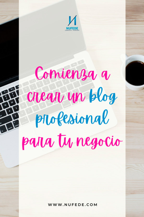 Comienza a crear un blog profesional