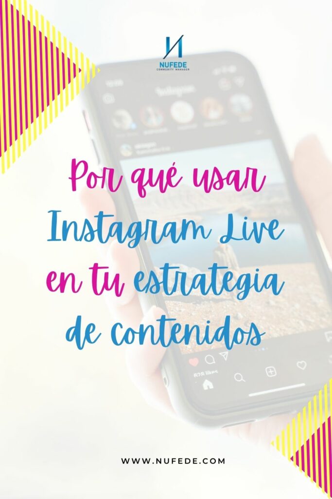 por que usar instagram live en tu estrategia de contenidos